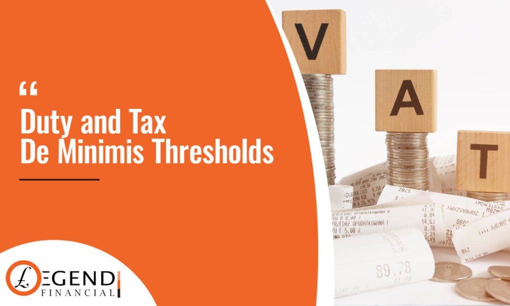 Duty and Tax De Minimis Thresholds